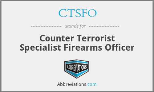 CTSFO - Counter Terrorist Specialist Firearms Officer