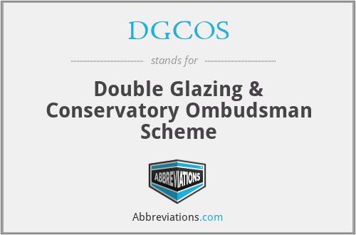 DGCOS - Double Glazing & Conservatory Ombudsman Scheme