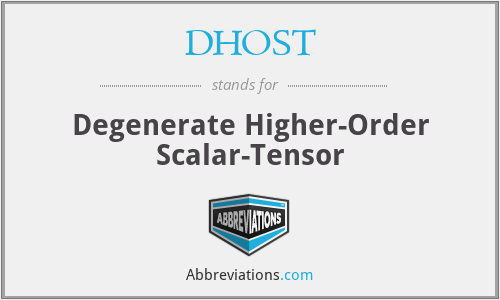 DHOST - Degenerate Higher-Order Scalar-Tensor