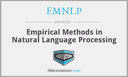 EMNLP - Empirical Methods in Natural Language Processing
