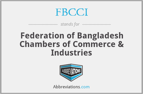 FBCCI - Federation of Bangladesh Chambers of Commerce & Industries