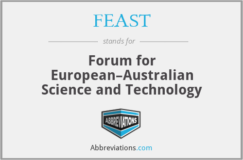 FEAST - Forum for European–Australian Science and Technology