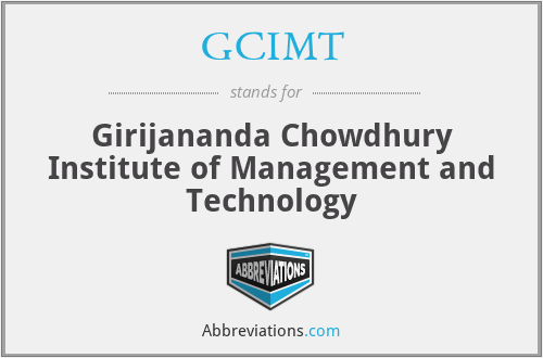 GCIMT - Girijananda Chowdhury Institute of Management and Technology