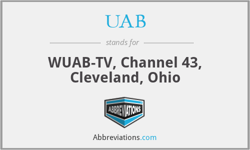 UAB - WUAB-TV, Channel 43, Cleveland, Ohio