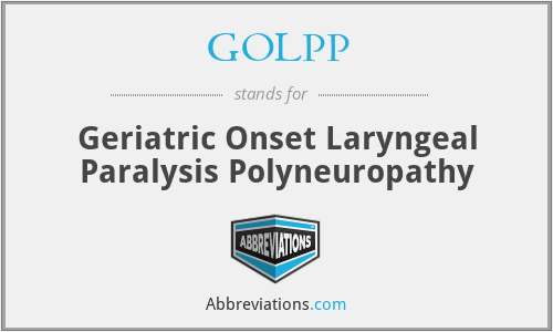 GOLPP - Geriatric Onset Laryngeal Paralysis Polyneuropathy