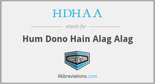 HDHAA - Hum Dono Hain Alag Alag