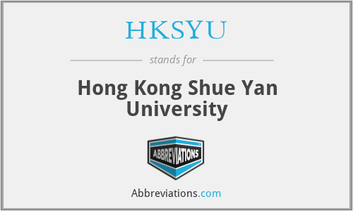 HKSYU - Hong Kong Shue Yan University