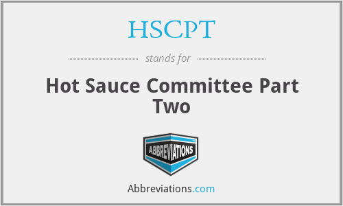 HSCPT - Hot Sauce Committee Part Two