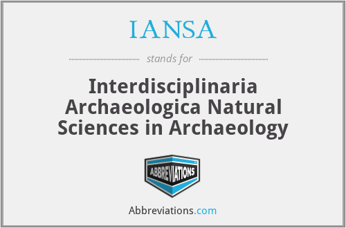 IANSA - Interdisciplinaria Archaeologica Natural Sciences in Archaeology