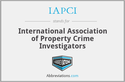 IAPCI - International Association of Property Crime Investigators