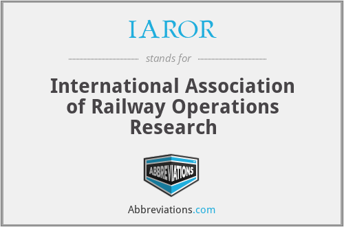 IAROR - International Association of Railway Operations Research