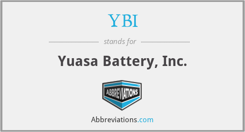 YBI - Yuasa Battery, Inc.