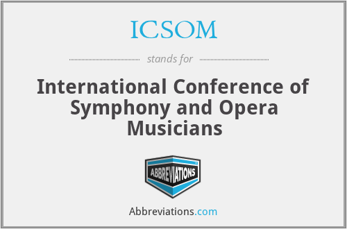 ICSOM - International Conference of Symphony and Opera Musicians