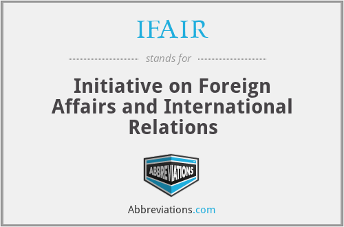 IFAIR - Initiative on Foreign Affairs and International Relations