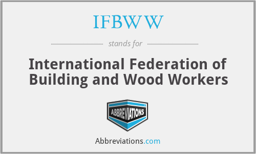 IFBWW - International Federation of Building and Wood Workers