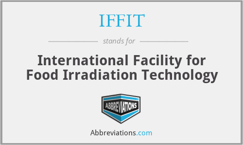 IFFIT - International Facility for Food Irradiation Technology