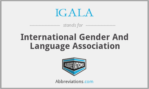 IGALA - International Gender And Language Association
