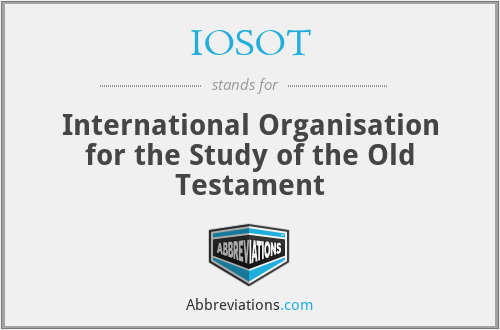 IOSOT - International Organisation for the Study of the Old Testament