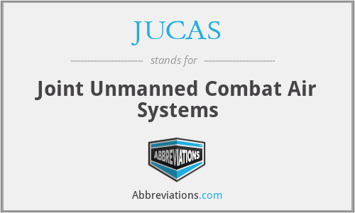 JUCAS - Joint Unmanned Combat Air Systems