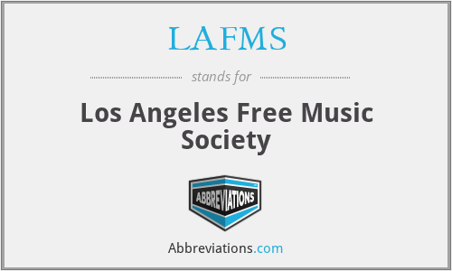 LAFMS - Los Angeles Free Music Society