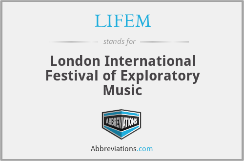 LIFEM - London International Festival of Exploratory Music