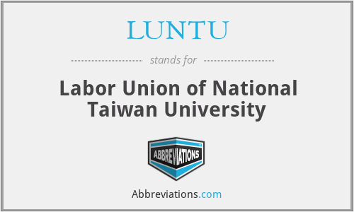 LUNTU - Labor Union of National Taiwan University