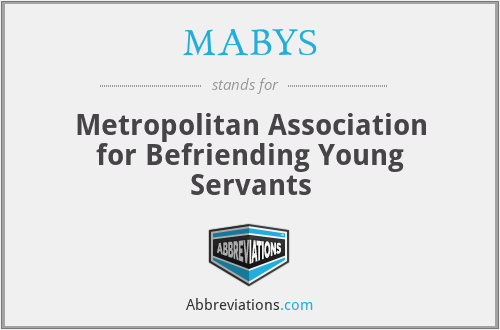MABYS - Metropolitan Association for Befriending Young Servants