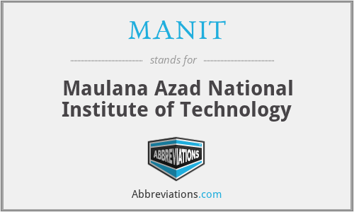 MANIT - Maulana Azad National Institute of Technology