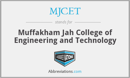 MJCET - Muffakham Jah College of Engineering and Technology