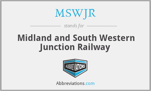 MSWJR - Midland and South Western Junction Railway