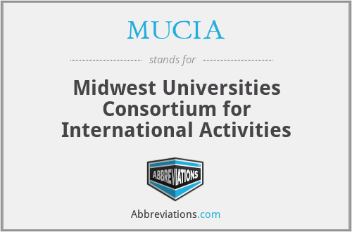 MUCIA - Midwest Universities Consortium for International Activities