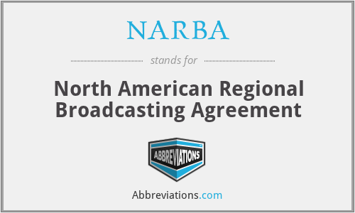 NARBA - North American Regional Broadcasting Agreement