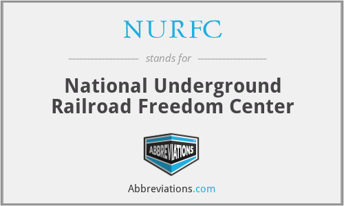 NURFC - National Underground Railroad Freedom Center