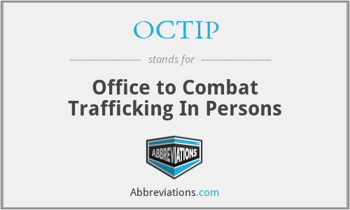 OCTIP - Office to Combat Trafficking In Persons