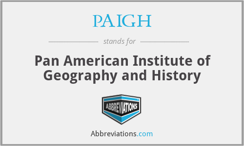 PAIGH - Pan American Institute of Geography and History