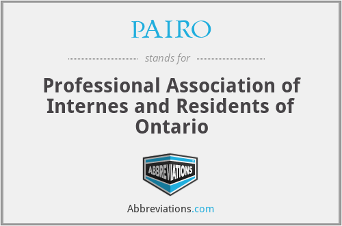 PAIRO - Professional Association of Internes and Residents of Ontario