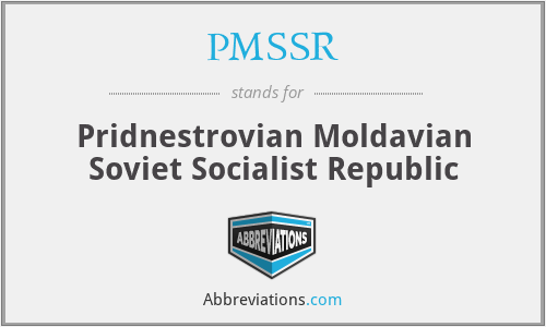 PMSSR - Pridnestrovian Moldavian Soviet Socialist Republic
