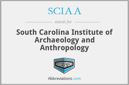 SCIAA - South Carolina Institute of Archaeology and Anthropology