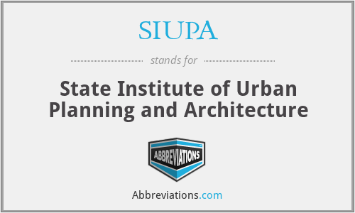 SIUPA - State Institute of Urban Planning and Architecture