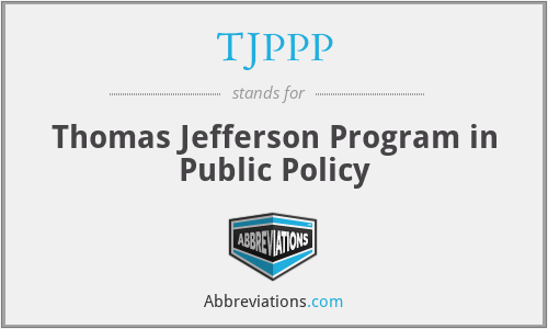 TJPPP - Thomas Jefferson Program in Public Policy