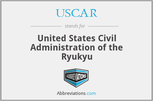 USCAR - United States Civil Administration of the Ryukyu