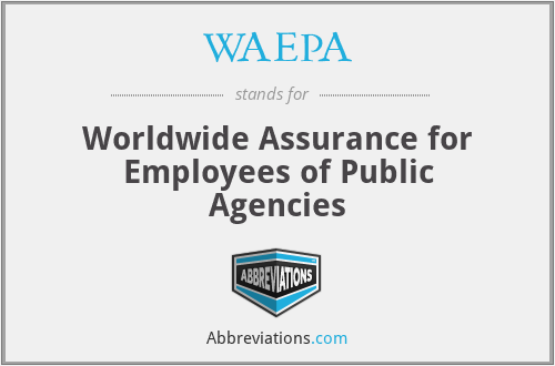 WAEPA - Worldwide Assurance for Employees of Public Agencies
