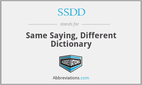 SSDD - Same Saying, Different Dictionary