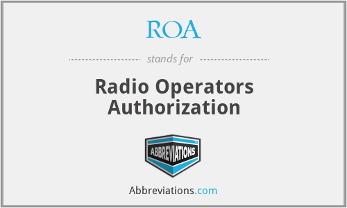 ROA - Radio Operators Authorization