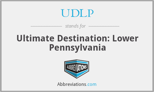 UDLP - Ultimate Destination: Lower Pennsylvania