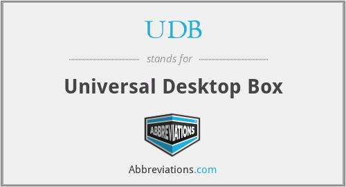 UDB - Universal Desktop Box