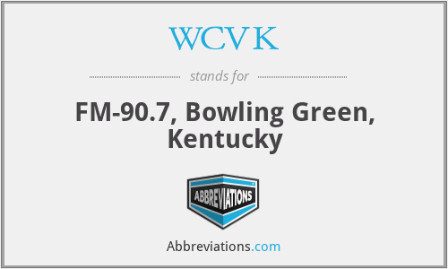 WCVK - FM-90.7, Bowling Green, Kentucky