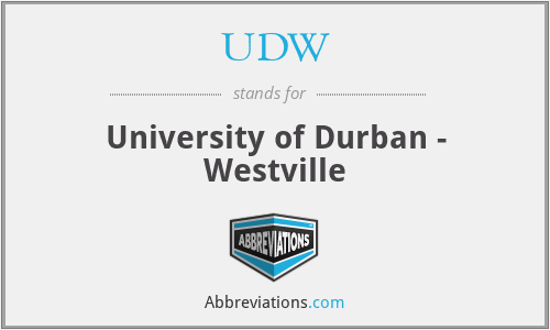 UDW - University of Durban - Westville