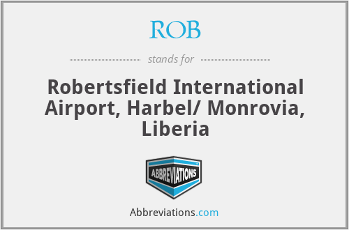 ROB - Robertsfield International Airport, Harbel/ Monrovia, Liberia
