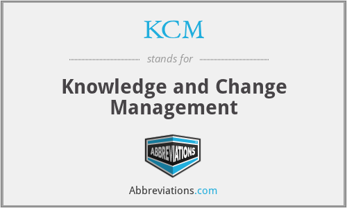 KCM - Knowledge and Change Management